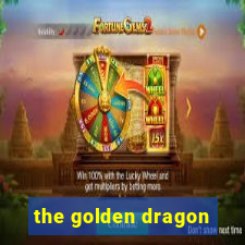 the golden dragon